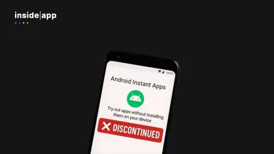 Fin des Instant Apps Android : quel avenir pour le try before you buy mobile ?